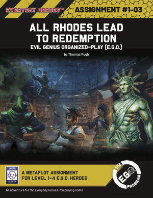 E.G.O. Assignment 03: All Rhodes Lead to REDEMPTION